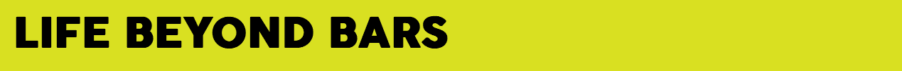  Life Beyond Bars